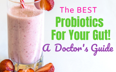 The BEST Probiotics For Your Gut!