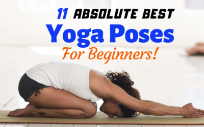 11 Absolute Best Yoga Poses For Beginners!
