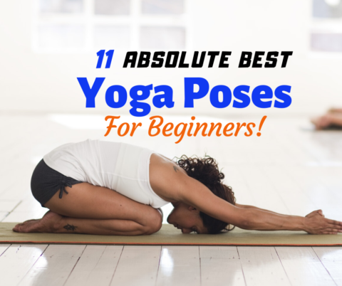 11 Yoga Poses For Beginners That Are The Absoulte Best!