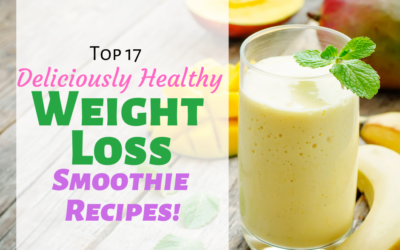 Top Healthy Weight Loss Smoothie Recipes!