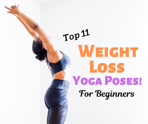 Top 11 Weight Loss Yoga Poses! For Beginners - www.thelifestylecure.com